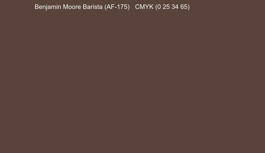 Color Benjamin Moore Barista (AF-175) to CMYK (0 25 34 65) converter Color Benjamin Moore Barista (AF-175) to CMYK (0 25 34 65) converter