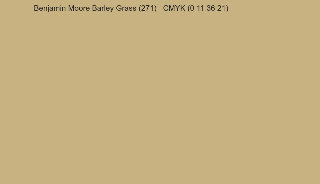 Color Benjamin Moore Barley Grass (271) to CMYK (0 11 36 21) converter Color Benjamin Moore Barley Grass (271) to CMYK (0 11 36 21) converter