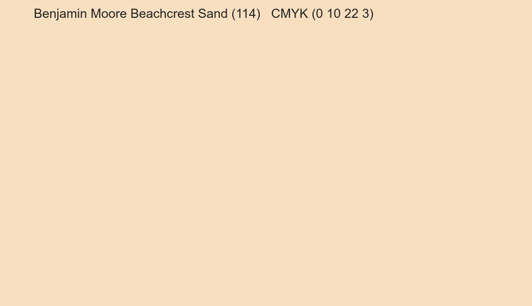 Color Benjamin Moore Beachcrest Sand (114) to CMYK (0 10 22 3) converter Color Benjamin Moore Beachcrest Sand (114) to CMYK (0 10 22 3) converter