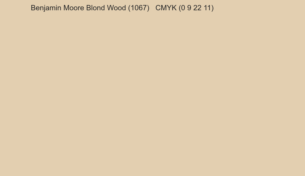 Color Benjamin Moore Blond Wood (1067) to CMYK (0 9 22 11) converter Color Benjamin Moore Blond Wood (1067) to CMYK (0 9 22 11) converter
