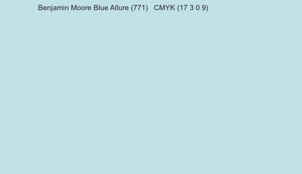 Color Benjamin Moore Blue Allure (771) to CMYK (17 3 0 9) converter Color Benjamin Moore Blue Allure (771) to CMYK (17 3 0 9) converter