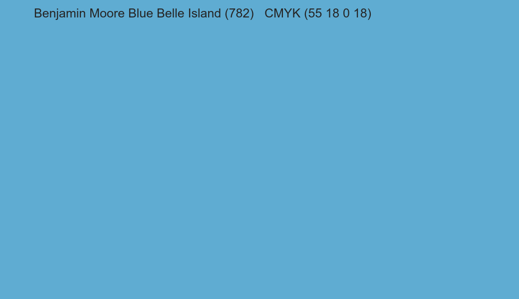 Color Benjamin Moore Blue Belle Island (782) to CMYK (55 18 0 18) converter Color Benjamin Moore Blue Belle Island (782) to CMYK (55 18 0 18) converter