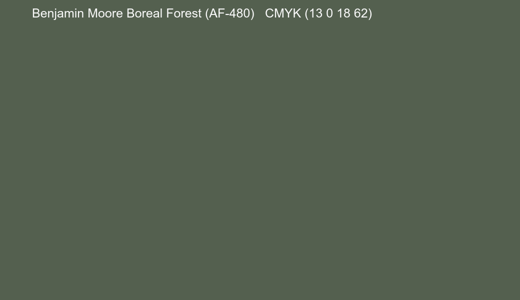 Color Benjamin Moore Boreal Forest (AF-480) to CMYK (13 0 18 62) converter Color Benjamin Moore Boreal Forest (AF-480) to CMYK (13 0 18 62) converter
