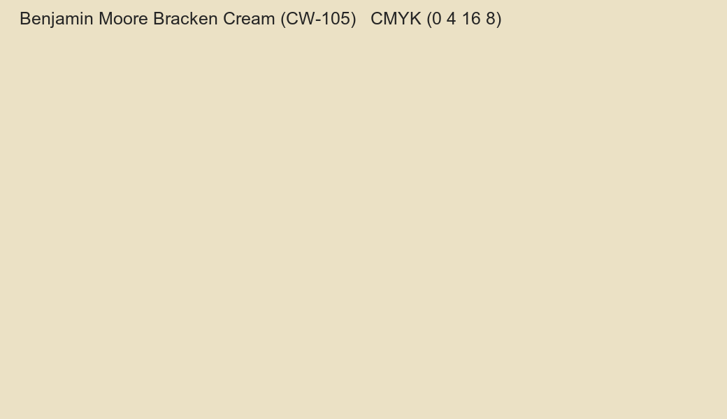 Color Benjamin Moore Bracken Cream (CW-105) to CMYK (0 4 16 8) converter Color Benjamin Moore Bracken Cream (CW-105) to CMYK (0 4 16 8) converter