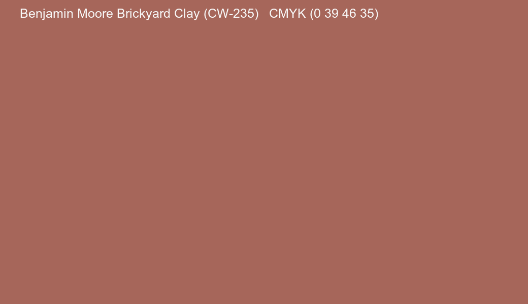 Color Benjamin Moore Brickyard Clay (CW-235) to CMYK (0 39 46 35) converter Color Benjamin Moore Brickyard Clay (CW-235) to CMYK (0 39 46 35) converter