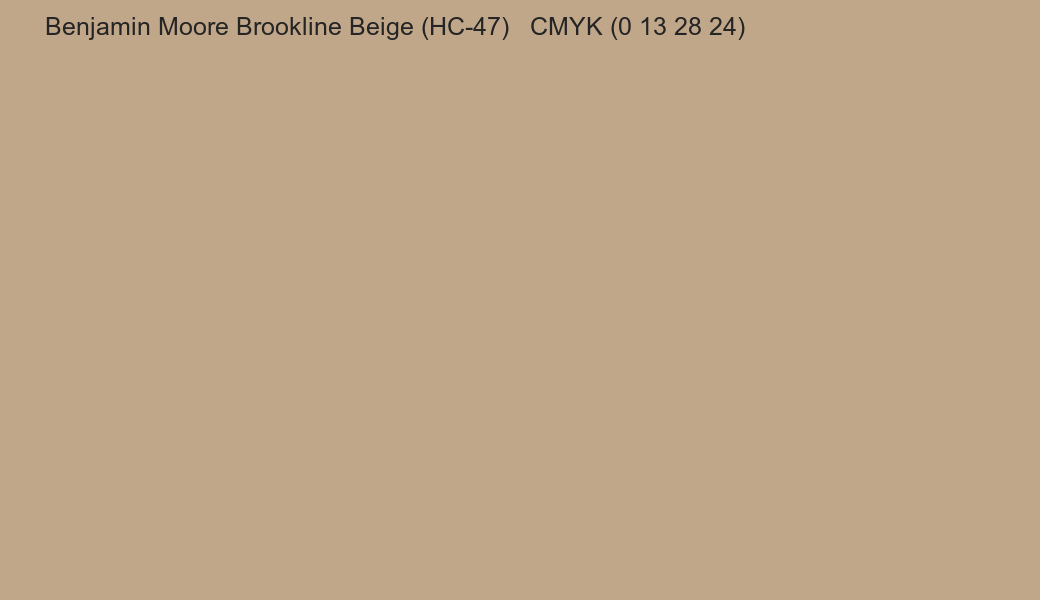 Color Benjamin Moore Brookline Beige (HC-47) to CMYK (0 13 28 24) converter Color Benjamin Moore Brookline Beige (HC-47) to CMYK (0 13 28 24) converter