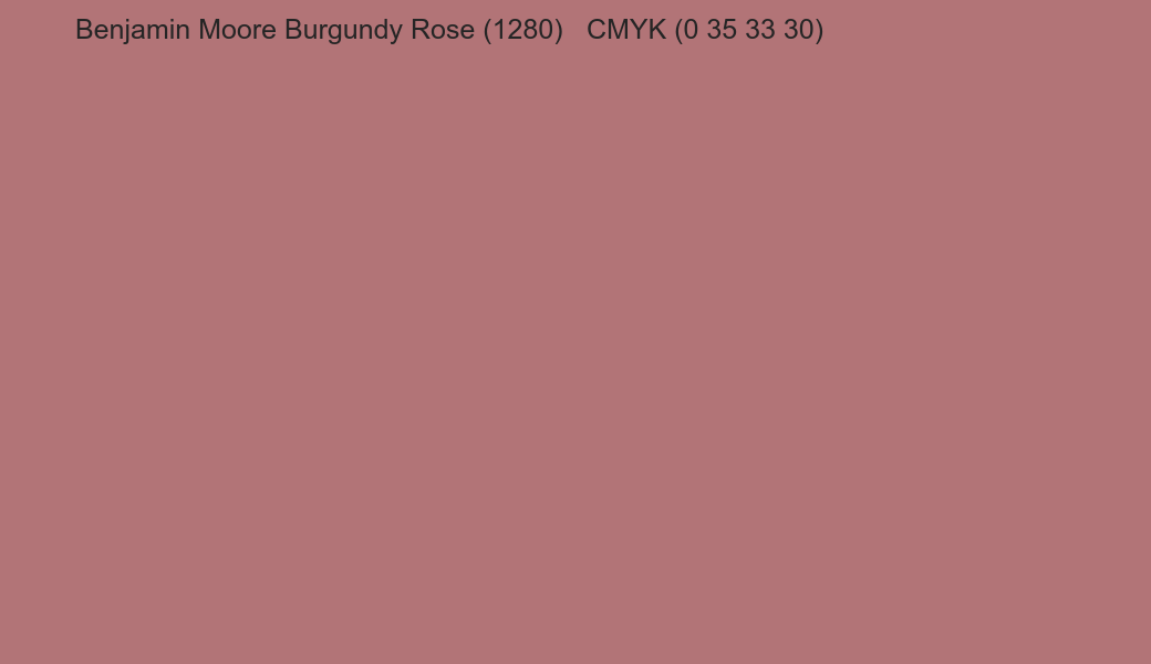 Color Benjamin Moore Burgundy Rose (1280) to CMYK (0 35 33 30) converter Color Benjamin Moore Burgundy Rose (1280) to CMYK (0 35 33 30) converter