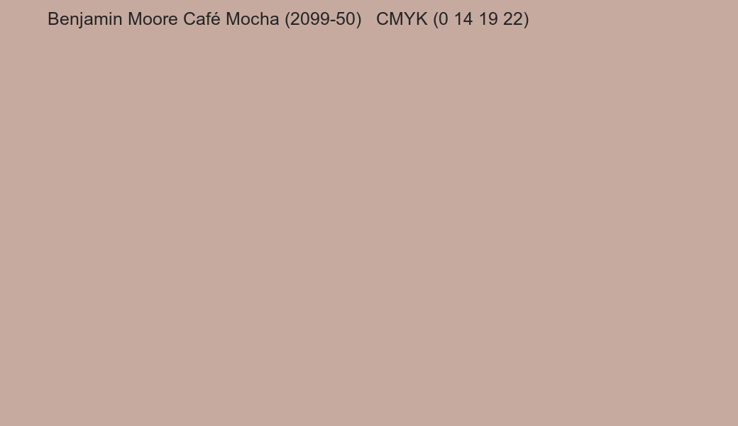 Color Benjamin Moore Café Mocha (2099-50) to CMYK (0 14 19 22) converter Color Benjamin Moore Café Mocha (2099-50) to CMYK (0 14 19 22) converter