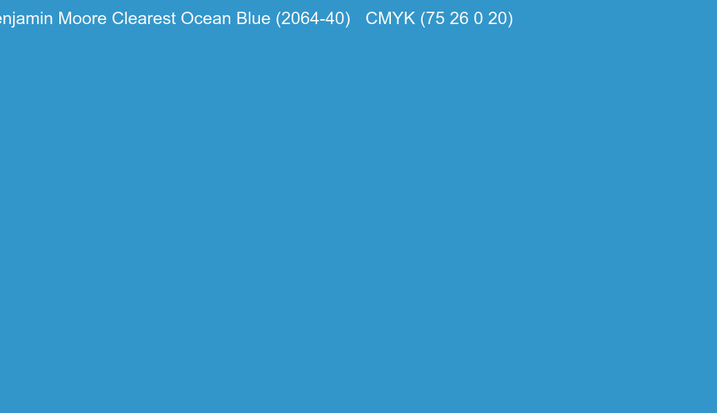 Color Benjamin Moore Clearest Ocean Blue (2064-40) to CMYK (75 26 0 20) converter Color Benjamin Moore Clearest Ocean Blue (2064-40) to CMYK (75 26 0 20) converter