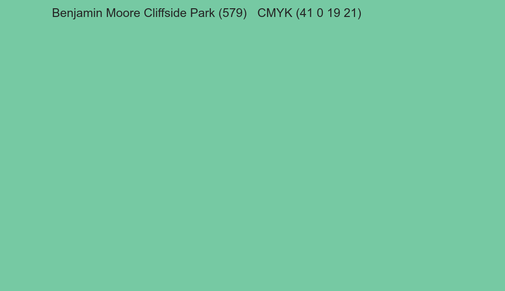 Color Benjamin Moore Cliffside Park (579) to CMYK (41 0 19 21) converter Color Benjamin Moore Cliffside Park (579) to CMYK (41 0 19 21) converter