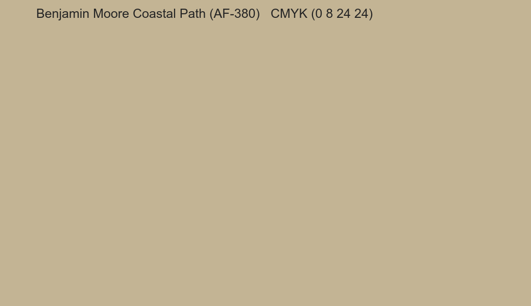 Color Benjamin Moore Coastal Path (AF-380) to CMYK (0 8 24 24) converter Color Benjamin Moore Coastal Path (AF-380) to CMYK (0 8 24 24) converter