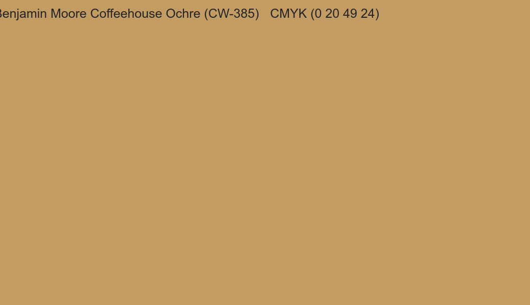 Color Benjamin Moore Coffeehouse Ochre (CW-385) to CMYK (0 20 49 24) converter Color Benjamin Moore Coffeehouse Ochre (CW-385) to CMYK (0 20 49 24) converter