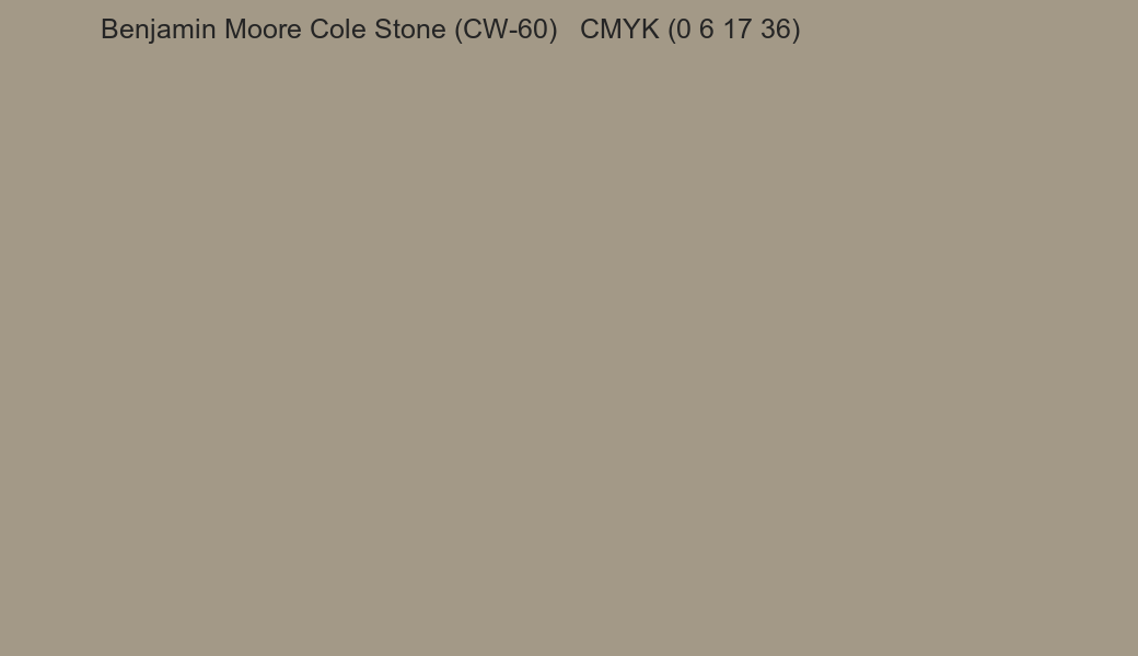 Color Benjamin Moore Cole Stone (CW-60) to CMYK (0 6 17 36) converter Color Benjamin Moore Cole Stone (CW-60) to CMYK (0 6 17 36) converter