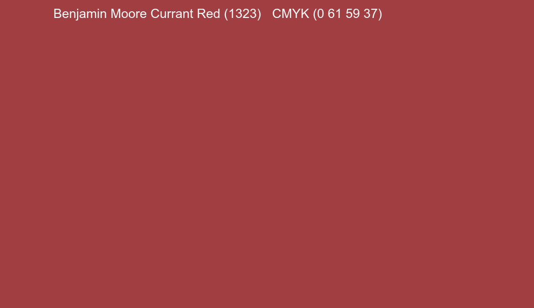 Color Benjamin Moore Currant Red (1323) to CMYK (0 61 59 37) converter Color Benjamin Moore Currant Red (1323) to CMYK (0 61 59 37) converter