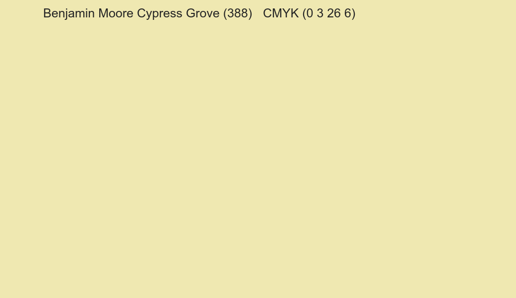 Color Benjamin Moore Cypress Grove (388) to CMYK (0 3 26 6) converter Color Benjamin Moore Cypress Grove (388) to CMYK (0 3 26 6) converter