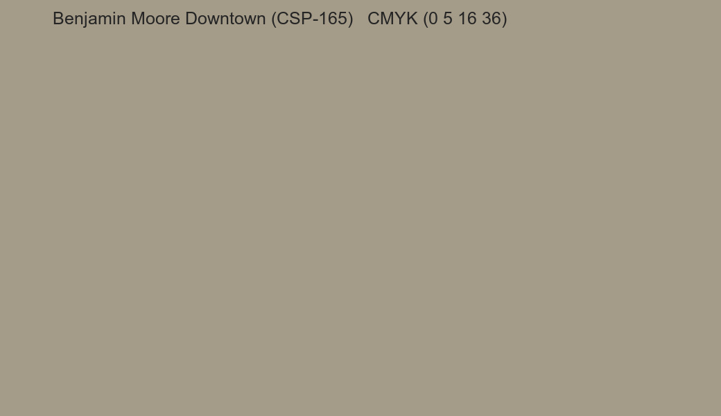 Color Benjamin Moore Downtown (CSP-165) to CMYK (0 5 16 36) converter Color Benjamin Moore Downtown (CSP-165) to CMYK (0 5 16 36) converter