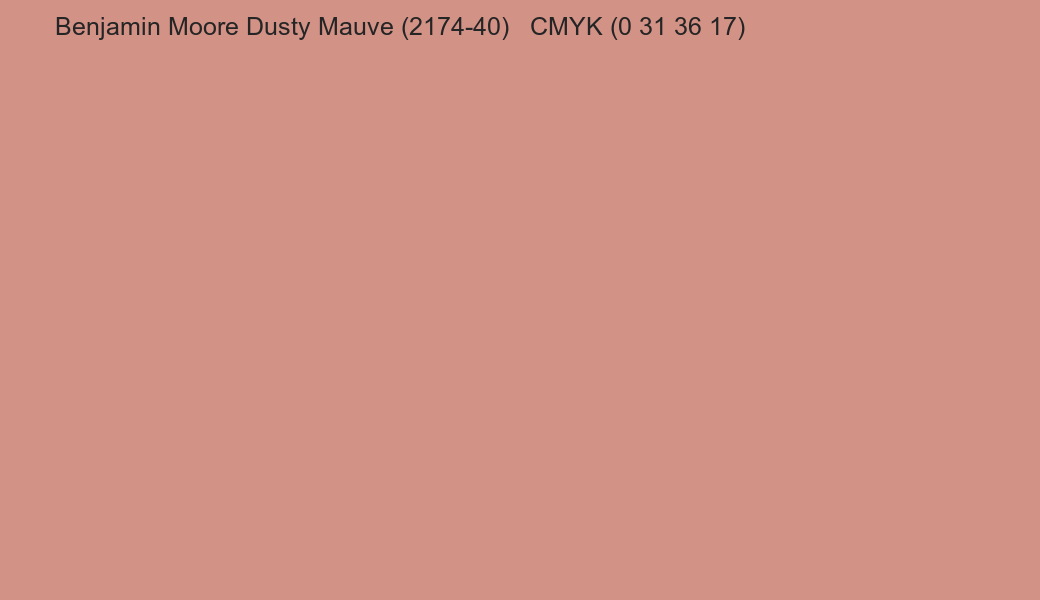 Color Benjamin Moore Dusty Mauve (2174-40) to CMYK (0 31 36 17) converter Color Benjamin Moore Dusty Mauve (2174-40) to CMYK (0 31 36 17) converter