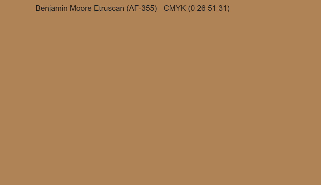 Color Benjamin Moore Etruscan (AF-355) to CMYK (0 26 51 31) converter Color Benjamin Moore Etruscan (AF-355) to CMYK (0 26 51 31) converter