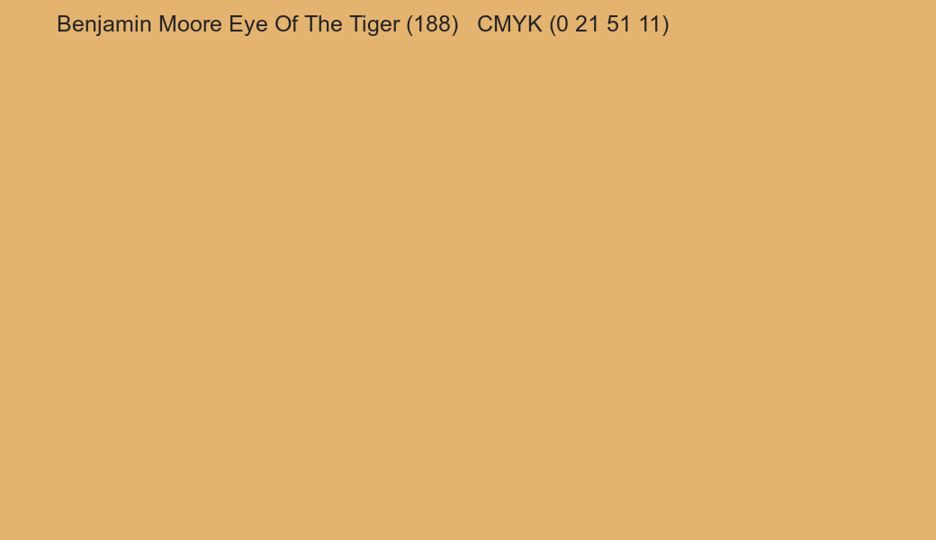 Color Benjamin Moore Eye Of The Tiger (188) to CMYK (0 21 51 11) converter Color Benjamin Moore Eye Of The Tiger (188) to CMYK (0 21 51 11) converter