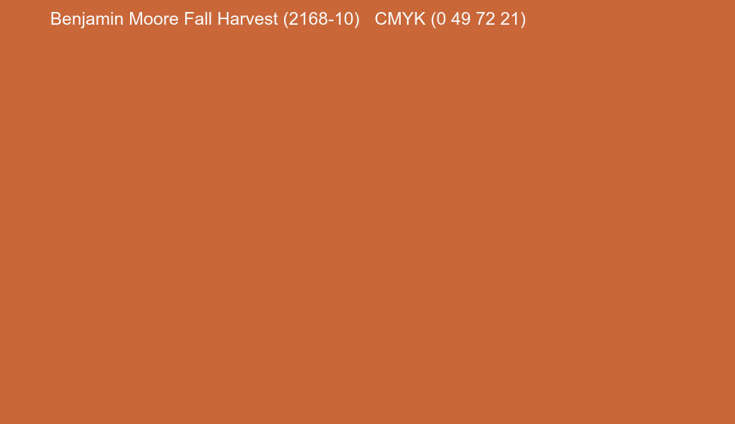 Color Benjamin Moore Fall Harvest (2168-10) to CMYK (0 49 72 21) converter Color Benjamin Moore Fall Harvest (2168-10) to CMYK (0 49 72 21) converter