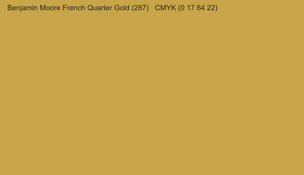 Color Benjamin Moore French Quarter Gold (287) to CMYK (0 17 64 22) converter Color Benjamin Moore French Quarter Gold (287) to CMYK (0 17 64 22) converter