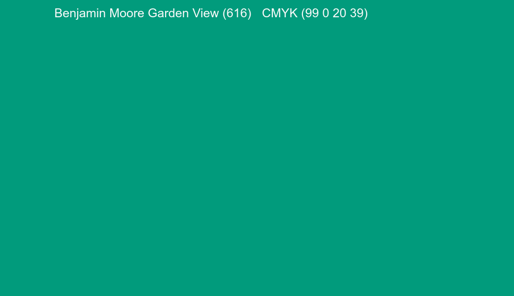 Color Benjamin Moore Garden View (616) to CMYK (99 0 20 39) converter Color Benjamin Moore Garden View (616) to CMYK (99 0 20 39) converter