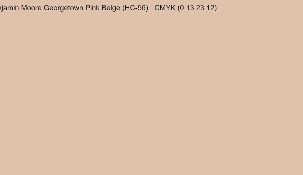 Color Benjamin Moore Georgetown Pink Beige (HC-56) to CMYK (0 13 23 12) converter Color Benjamin Moore Georgetown Pink Beige (HC-56) to CMYK (0 13 23 12) converter