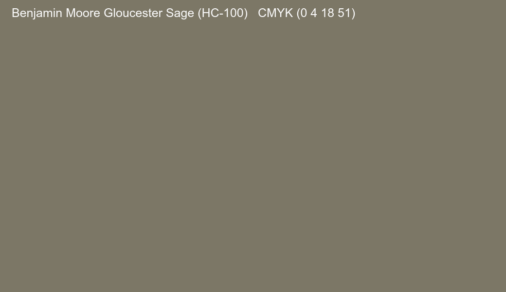 Color Benjamin Moore Gloucester Sage (HC-100) to CMYK (0 4 18 51) converter Color Benjamin Moore Gloucester Sage (HC-100) to CMYK (0 4 18 51) converter