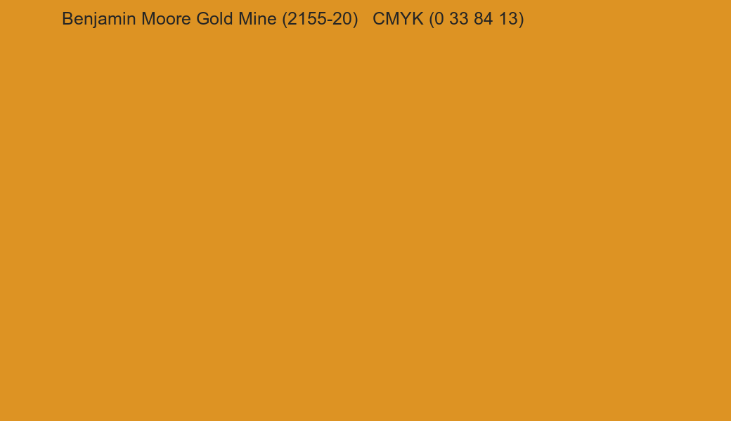 Color Benjamin Moore Gold Mine (2155-20) to CMYK (0 33 84 13) converter Color Benjamin Moore Gold Mine (2155-20) to CMYK (0 33 84 13) converter