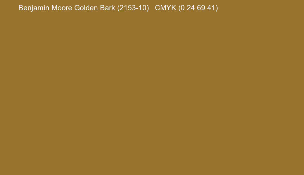 Color Benjamin Moore Golden Bark (2153-10) to CMYK (0 24 69 41) converter Color Benjamin Moore Golden Bark (2153-10) to CMYK (0 24 69 41) converter