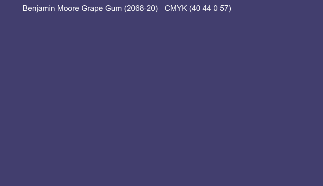 Color Benjamin Moore Grape Gum (2068-20) to CMYK (40 44 0 57) converter Color Benjamin Moore Grape Gum (2068-20) to CMYK (40 44 0 57) converter
