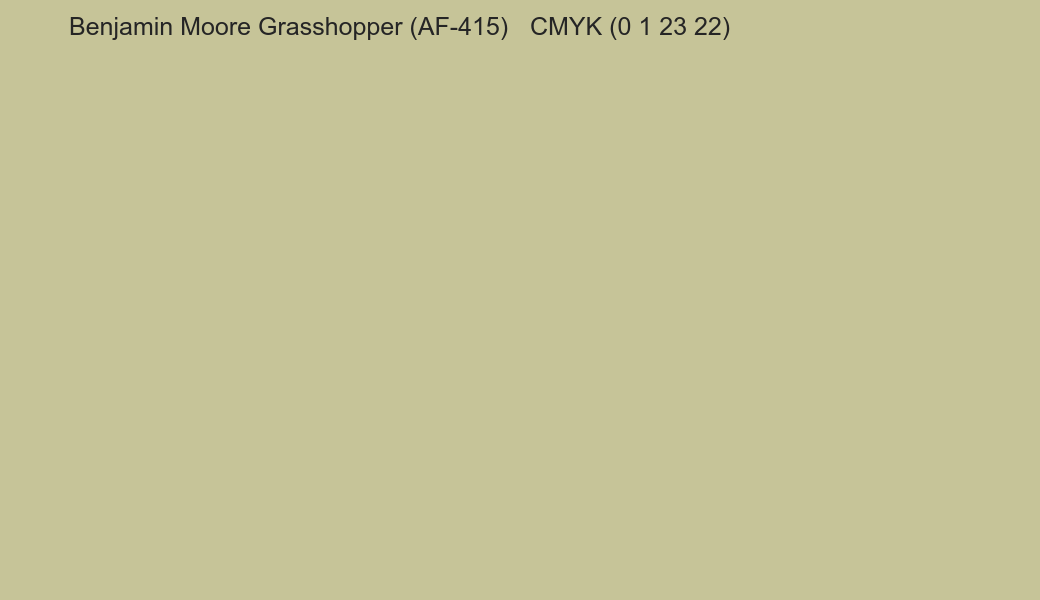 Color Benjamin Moore Grasshopper (AF-415) to CMYK (0 1 23 22) converter Color Benjamin Moore Grasshopper (AF-415) to CMYK (0 1 23 22) converter
