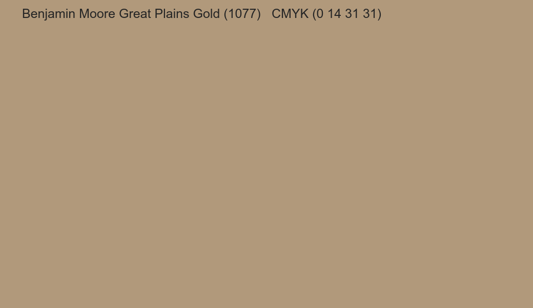 Color Benjamin Moore Great Plains Gold (1077) to CMYK (0 14 31 31) converter Color Benjamin Moore Great Plains Gold (1077) to CMYK (0 14 31 31) converter