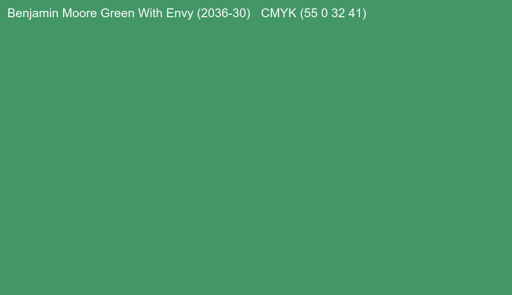 Color Benjamin Moore Green With Envy (2036-30) to CMYK (55 0 32 41) converter Color Benjamin Moore Green With Envy (2036-30) to CMYK (55 0 32 41) converter