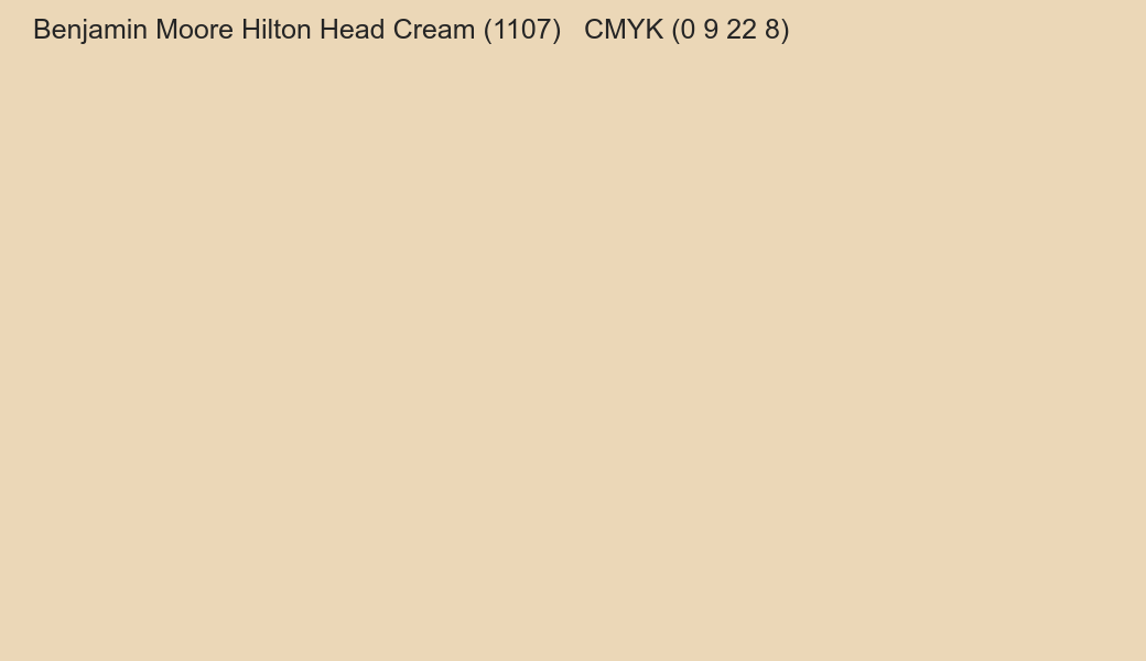 Color Benjamin Moore Hilton Head Cream (1107) to CMYK (0 9 22 8) converter Color Benjamin Moore Hilton Head Cream (1107) to CMYK (0 9 22 8) converter