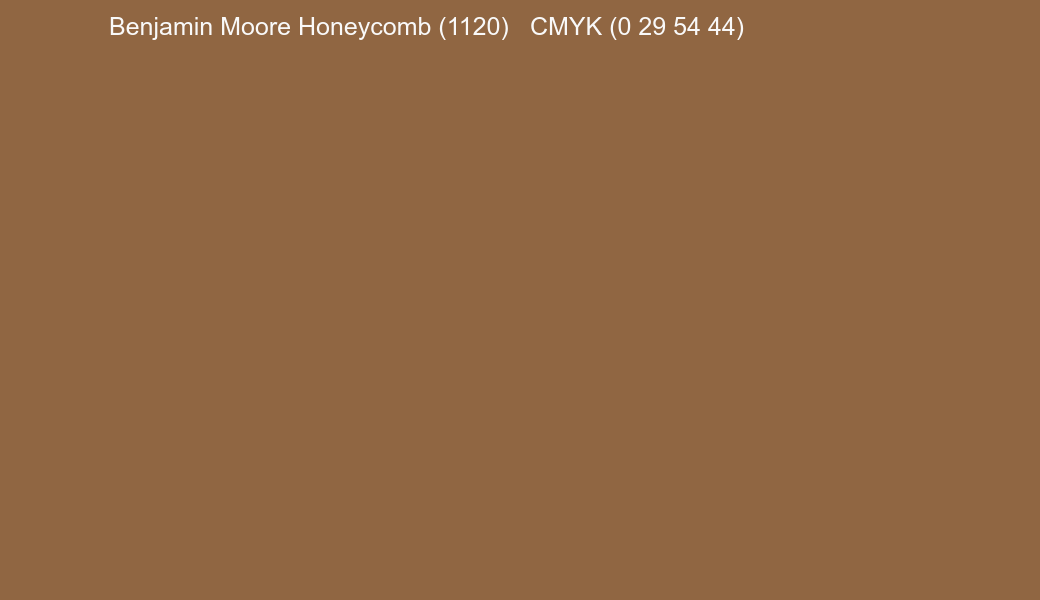 Color Benjamin Moore Honeycomb (1120) to CMYK (0 29 54 44) converter Color Benjamin Moore Honeycomb (1120) to CMYK (0 29 54 44) converter