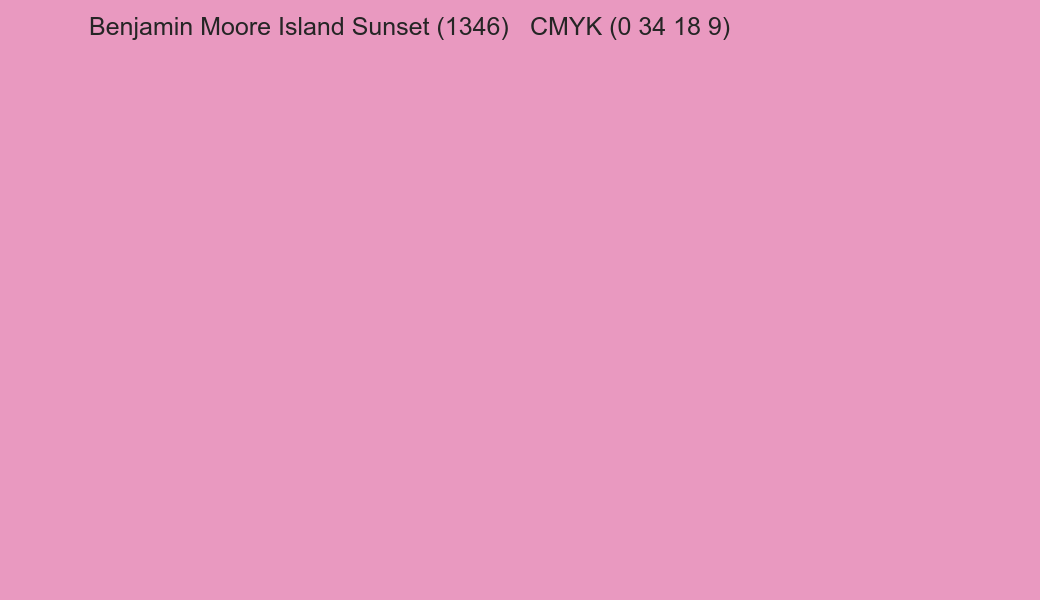 Color Benjamin Moore Island Sunset (1346) to CMYK (0 34 18 9) converter Color Benjamin Moore Island Sunset (1346) to CMYK (0 34 18 9) converter