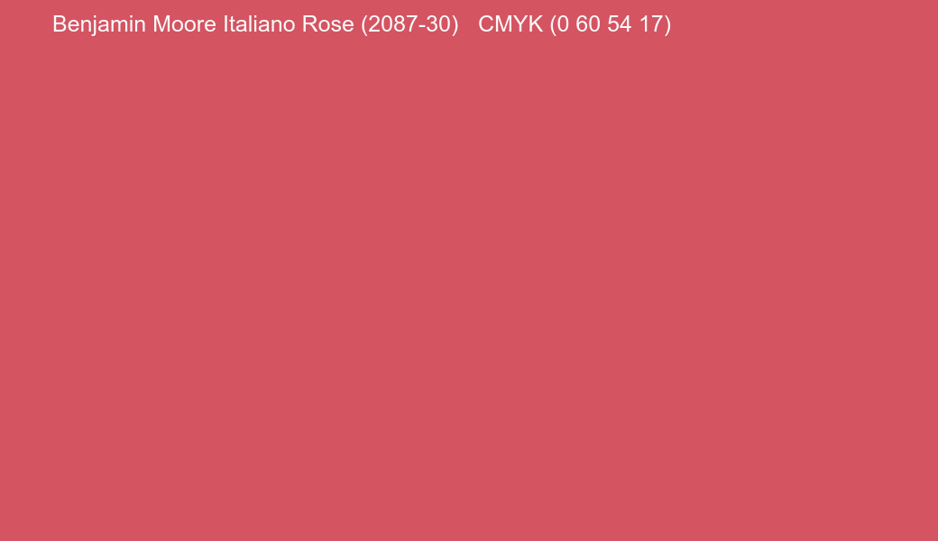 Color Benjamin Moore Italiano Rose (2087-30) to CMYK (0 60 54 17) converter Color Benjamin Moore Italiano Rose (2087-30) to CMYK (0 60 54 17) converter