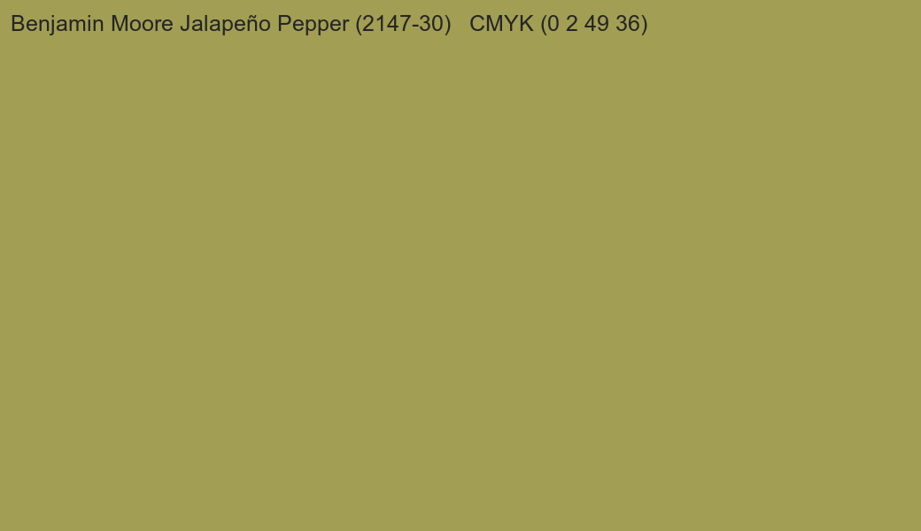 Color Benjamin Moore Jalapeño Pepper (2147-30) to CMYK (0 2 49 36) converter Color Benjamin Moore Jalapeño Pepper (2147-30) to CMYK (0 2 49 36) converter