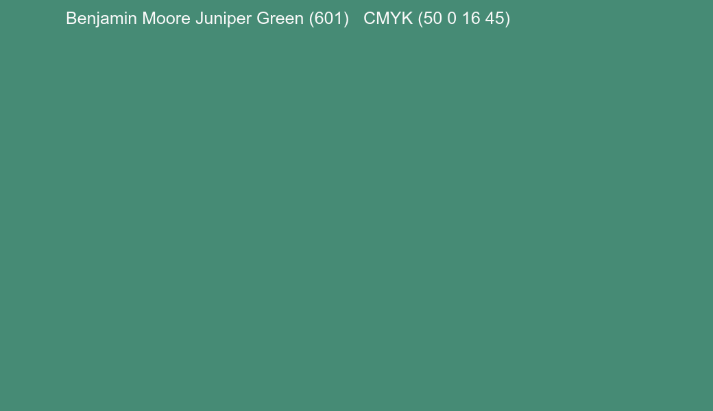 Color Benjamin Moore Juniper Green (601) to CMYK (50 0 16 45) converter Color Benjamin Moore Juniper Green (601) to CMYK (50 0 16 45) converter