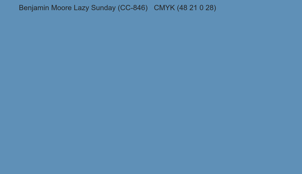 Color Benjamin Moore Lazy Sunday (CC-846) to CMYK (48 21 0 28) converter Color Benjamin Moore Lazy Sunday (CC-846) to CMYK (48 21 0 28) converter