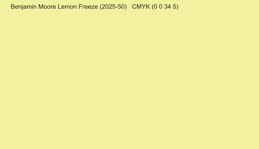 Color Benjamin Moore Lemon Freeze (2025-50) to CMYK (0 0 34 5) converter Color Benjamin Moore Lemon Freeze (2025-50) to CMYK (0 0 34 5) converter