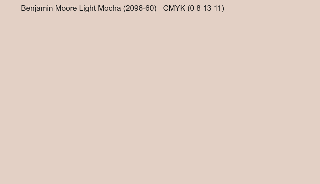 Color Benjamin Moore Light Mocha (2096-60) to CMYK (0 8 13 11) converter Color Benjamin Moore Light Mocha (2096-60) to CMYK (0 8 13 11) converter