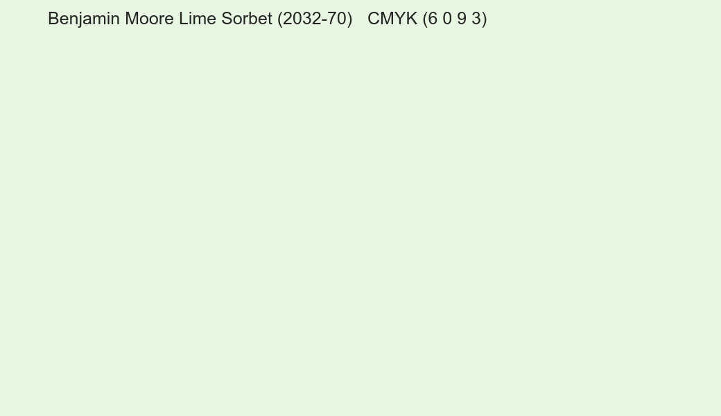 Color Benjamin Moore Lime Sorbet (2032-70) to CMYK (6 0 9 3) converter Color Benjamin Moore Lime Sorbet (2032-70) to CMYK (6 0 9 3) converter