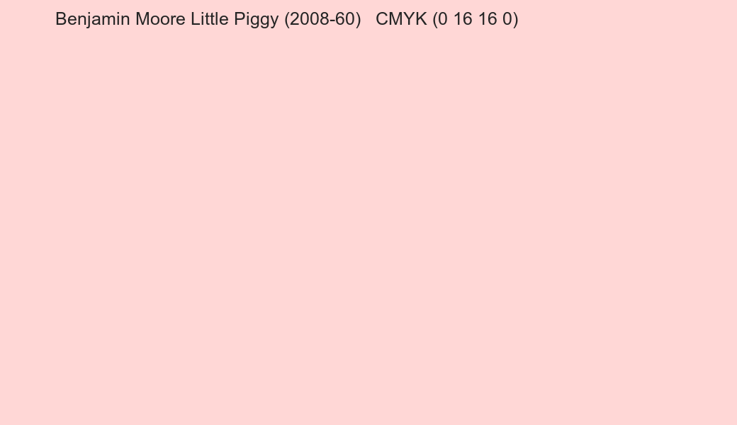 Color Benjamin Moore Little Piggy (2008-60) to CMYK (0 16 16 0) converter Color Benjamin Moore Little Piggy (2008-60) to CMYK (0 16 16 0) converter