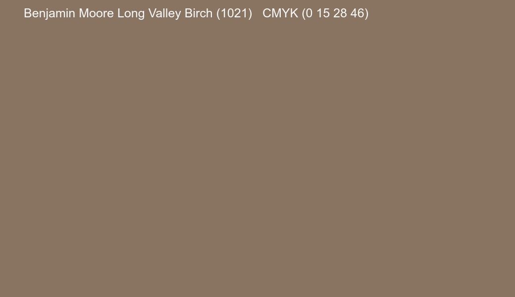Color Benjamin Moore Long Valley Birch (1021) to CMYK (0 15 28 46) converter Color Benjamin Moore Long Valley Birch (1021) to CMYK (0 15 28 46) converter