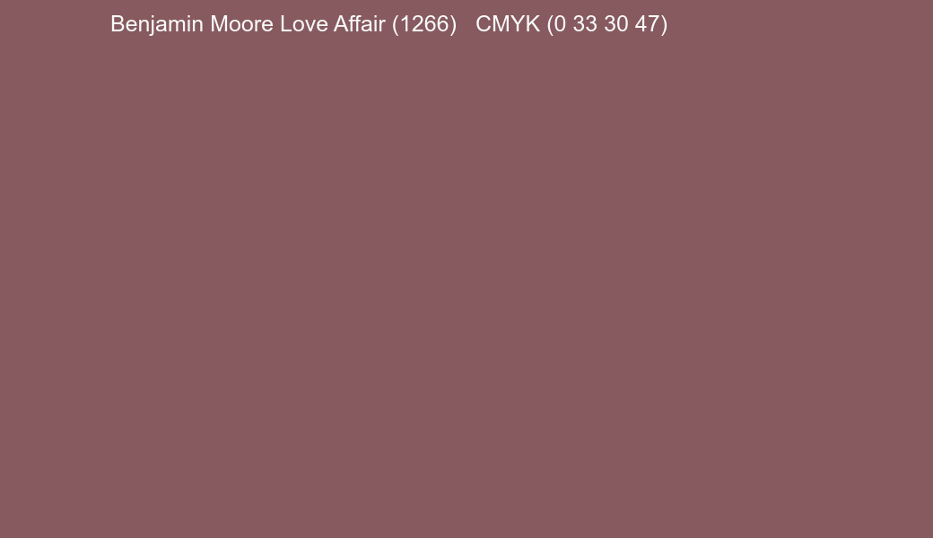 Color Benjamin Moore Love Affair (1266) to CMYK (0 33 30 47) converter Color Benjamin Moore Love Affair (1266) to CMYK (0 33 30 47) converter