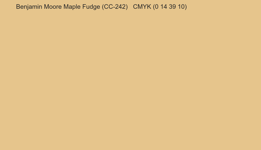 Color Benjamin Moore Maple Fudge (CC-242) to CMYK (0 14 39 10) converter Color Benjamin Moore Maple Fudge (CC-242) to CMYK (0 14 39 10) converter