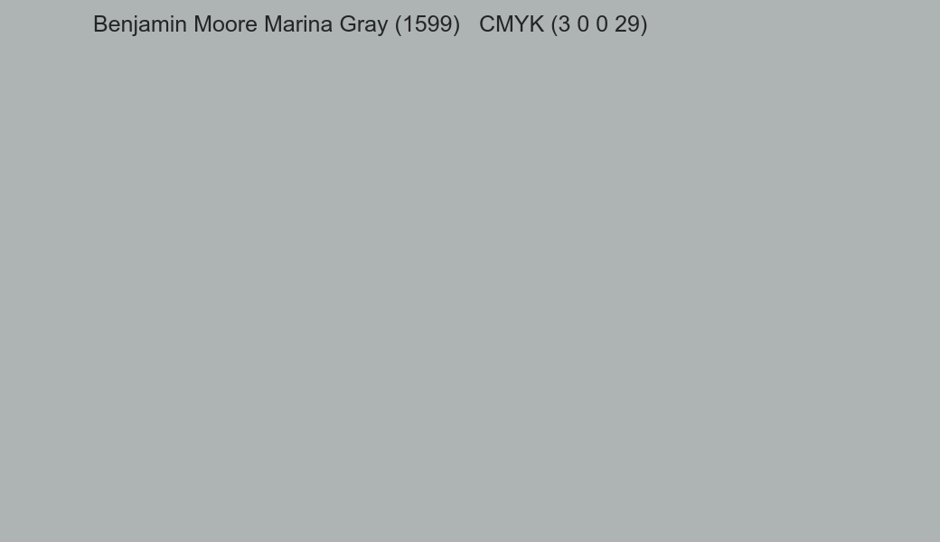 Color Benjamin Moore Marina Gray (1599) to CMYK (3 0 0 29) converter Color Benjamin Moore Marina Gray (1599) to CMYK (3 0 0 29) converter
