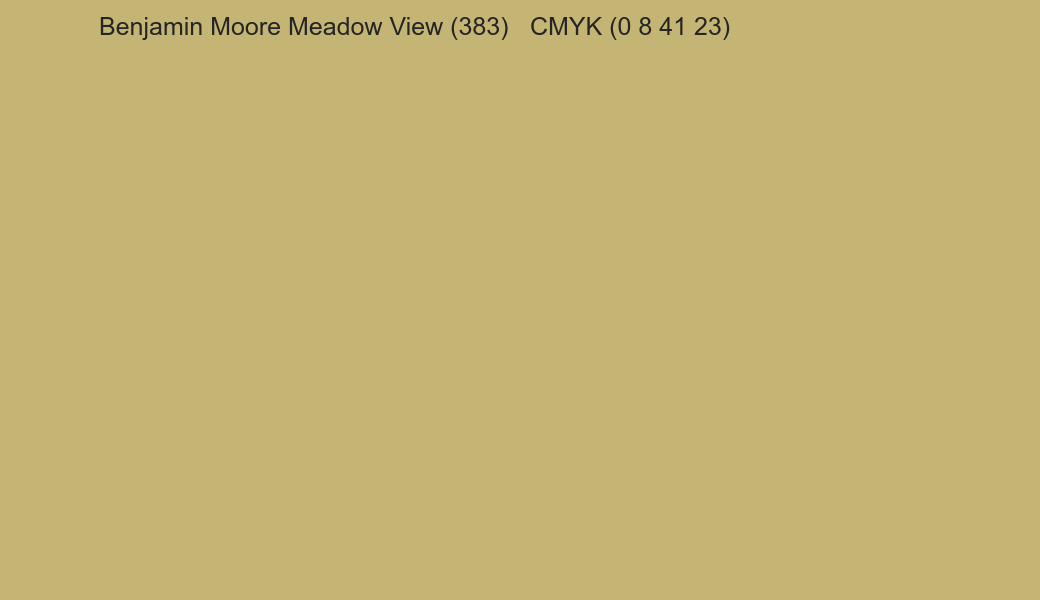 Color Benjamin Moore Meadow View (383) to CMYK (0 8 41 23) converter Color Benjamin Moore Meadow View (383) to CMYK (0 8 41 23) converter